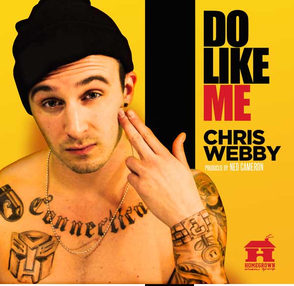 New Music:  Chris Webby “Do Like Me” official first single…Listen Now!! 